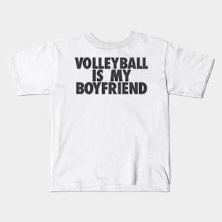 Volleyball Is My BF Kids T-Shirt